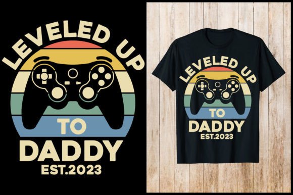 Leveled Up to Daddy Gaming T-Shirt