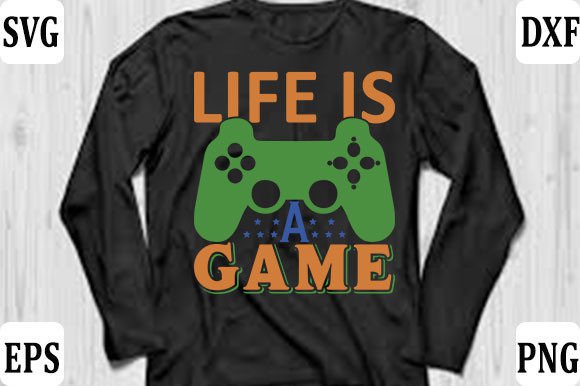 Understanding Gaming Gamer T-shirt Design, Life is a Game: Formats, Uses, and Practical Considerations